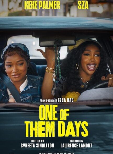 دانلود فیلم One of Them Days 2025