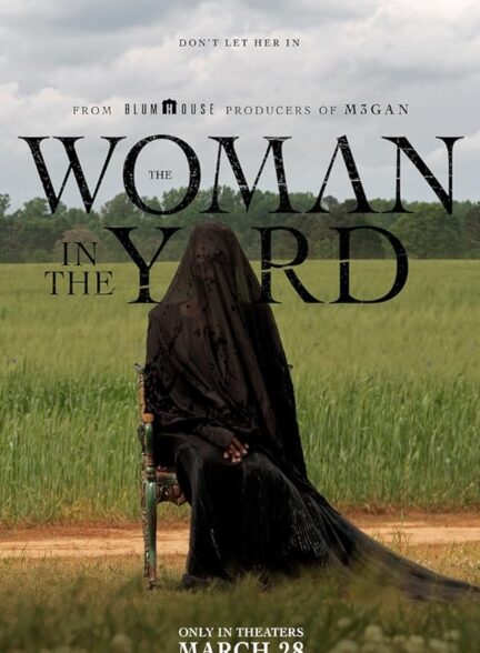 دانلود فیلم The Woman in the Yard 2025