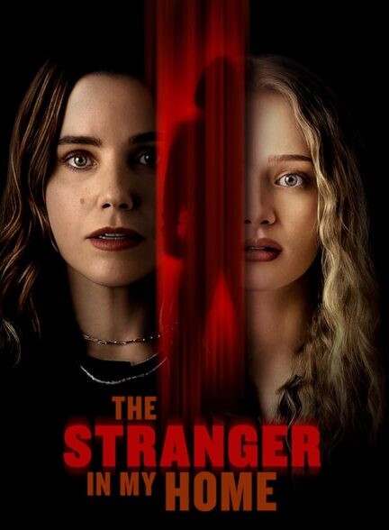 دانلود فیلم The Stranger in My Home 2025