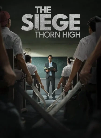 دانلود فیلم The Siege at Thorn High 2025